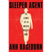 Sleeper Agent: The Atomic Spy in America Who Got Away