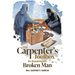 The Carpenter's Toolbox: for Repairing the Broken-Man