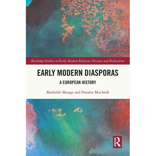 Early Modern Diasporas: A European History
