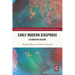 Early Modern Diasporas: A European History