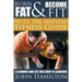 Burn Fat and Become Fit with the Masters Fitness Guide: A Slimmer and Fat Free Body Is Achieved