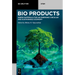 Bioproducts: Green Materials for an Emerging Circular and Sustainable Economy