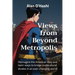 Views from Beyond Metropolis: Reimagine the American Way and learn ways to bridge multicultural divides in an ever-changing world