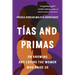 Tías and Primas: On Knowing and Loving the Women Who Raise Us