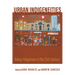 Urban Indigeneities: Being Indigenous in the Twenty-First Century
