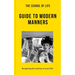 The School of Life: Guide to Modern Manners: Navigating the Anxieties of Social Life
