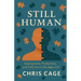 Still Human: Staying Sane, Productive, and Fully You in the Age of AI