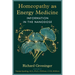 Homeopathy as Energy Medicine: Information in the Nanodose