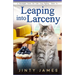 Leaping into Larceny: A Norwegian Forest Cat Café Cozy Mystery - Book 16
