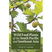 Wild Food Plants of the South Pacific and Southeast Asia