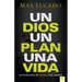 Un Dios, Un Plan, Una Vida: Un Devocional Para Jóvenes