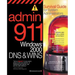 Admin911: DNS & Wins: A Survival Guide for System Administrators