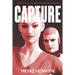 Capture: From Virtual to Physical and Back Again