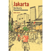 Jakarta: City of a Thousand Dimensions