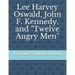 Lee Harvey Oswald, John F. Kennedy, and Twelve Angry Men