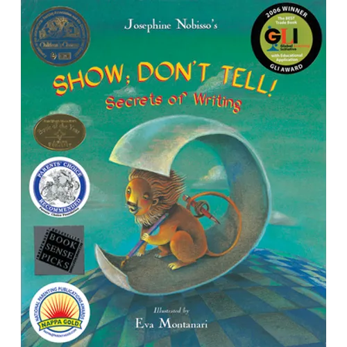 Show; Don't Tell!: Secrets of Writing