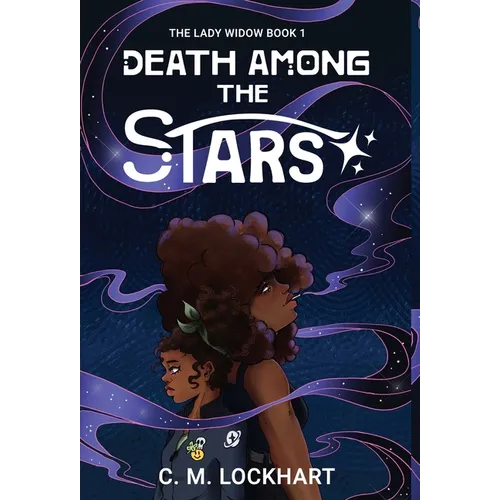 The Lady Widow: Death Among the Stars