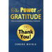 The Power of Gratitude: "How to experience and enjoy Gratitude"