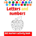 Dot Markers Activity Book: ABC and numbers: Easy Guided BIG DOTS - Do a dot page a day - Giant, Large, Jumbo and Cute USA Art Paint Daubers Kids