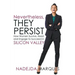 Nevertheless, They Persist: How Women Survive, Resist, and Engage to Succeed in Silicon Valley