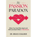 The Passion Paradox: When You Feel Miles Apart and Still Love Each Other: A Workbook
