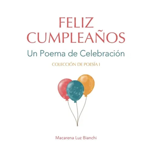 Feliz Cumpleaños: Un Poema de Celebración