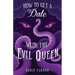 How to Get a Date with the Evil Queen