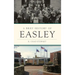A Brief History of Easley