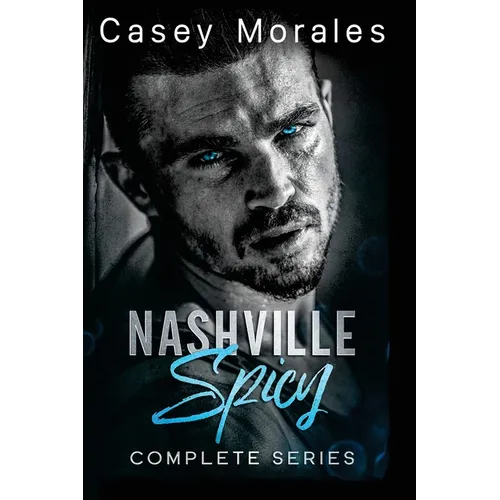 Nashville Spicy Complete Series: A contempory mm romantic comedy