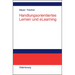 Handlungsorientiertes Lernen und eLearning