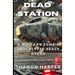 Dead Station: A Military Zombie Apocalypse Space Opera (Humanity Shattered Book 1)