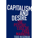 Capitalism and Desire: The Psychic Cost of Free Markets