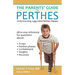 The Parents' Guide to Perthes: Understanding Legg-Calvé-Perthes Disease