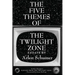 The Five Themes of the Twilight Zone
