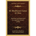 Mr. Blackburne's Games At Chess: Selected, Annotated And Arranged By Himself (1899)