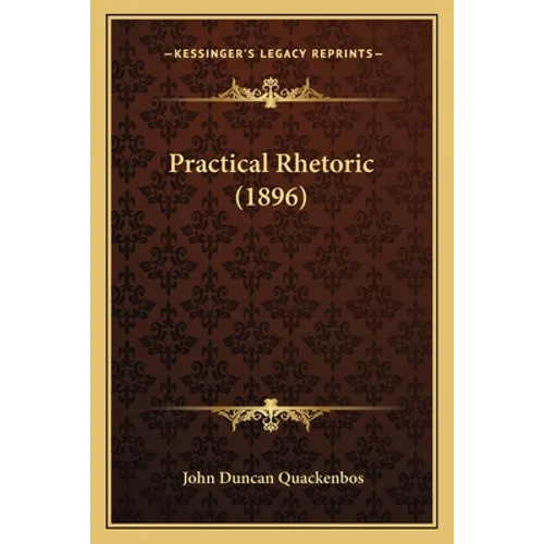 Practical Rhetoric (1896)