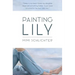 Painting Lily