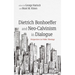 Dietrich Bonhoeffer and Neo-Calvinism in Dialogue: Perspectives in Public Theology