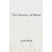 The Priority of Mind