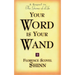 Your Word Is Your Wand: A Sequel to the Game of Life and How to Play It