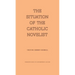 The Situation of the Catholic Novelist