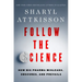 Follow the Science: How Big Pharma Misleads, Obscures, and Prevails