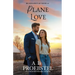 Plane Love: A Sweet Contemporary Romance