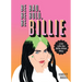 Be Bad, Be Bold, Be Billie: Live Life the Billie Eilish Way