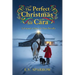 The Perfect Christmas for Cara: A Country Critters & Clues Novella