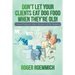 Don't Let Your Clients Eat Dog Food When They're Old!: A Financial Professional's Guide to Retirement Cash Flow Management