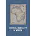 Colonial Mentality in Africa