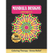 Mandala Designs Coloring Book: Art Therapy for Adults - Stress Relieving Animal Design - Color Charts Included (up to 300 colors) - Reduce anxiety -