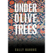 Under Olive Trees: The Odyssey of a Palestinian-American Family