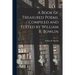 A Book of Treasured Poems, / Compiled and Edited by William R. Bowlin